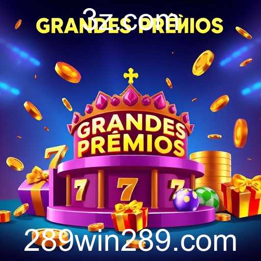 Explorando a Categoria 'Grandes Prêmios' no Site 289win