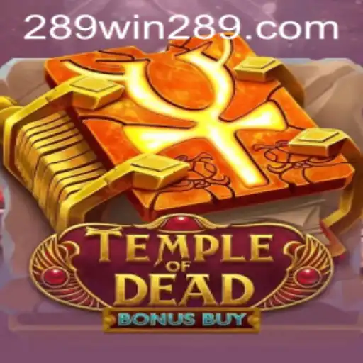 Unlocking Excitement with Temple of Dead Bonus Buy: A Guide to Thrills